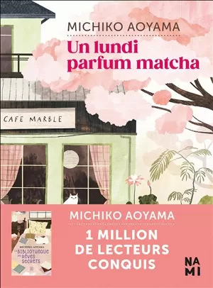 Michiko Aoyama - Un lundi parfum matcha